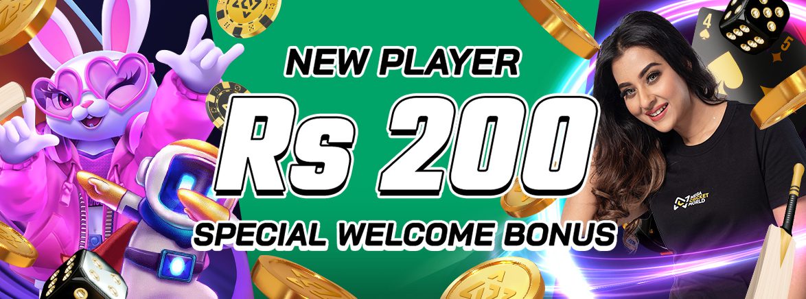 New Players Rs 200 Special Welcome Bonus New Players Rs 200 Special Welcome Bonus