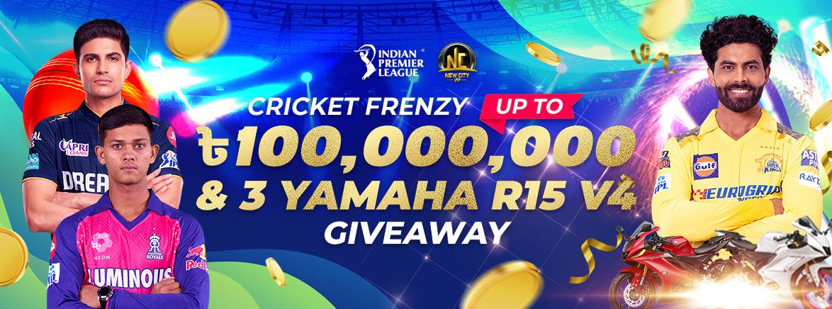 IPL 2025 CRICKET FRENZY up to 100,000,000 BDT & 3 Yamaha 15 v4 GIVEAWAY