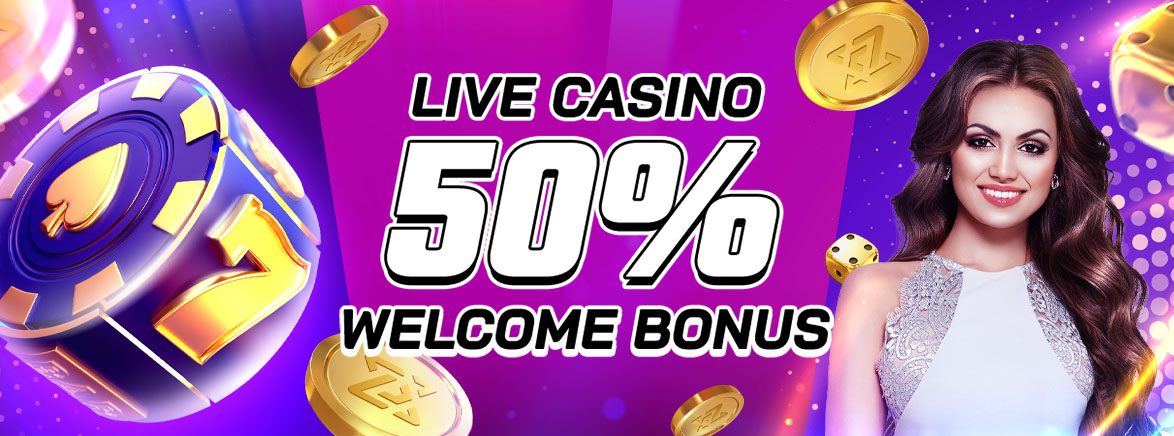Live Casino 50% Welcome Bonus