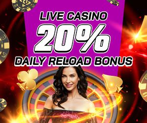 Live Casino 20% Daily Reload Bonus
