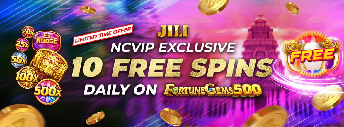 Exclusive NCVIP x JILI New Game Fortune Gems 500 - 10 Free Spins Exclusive NCVIP x JILI New Game Fortune Gems 500 - 10 Free Spins