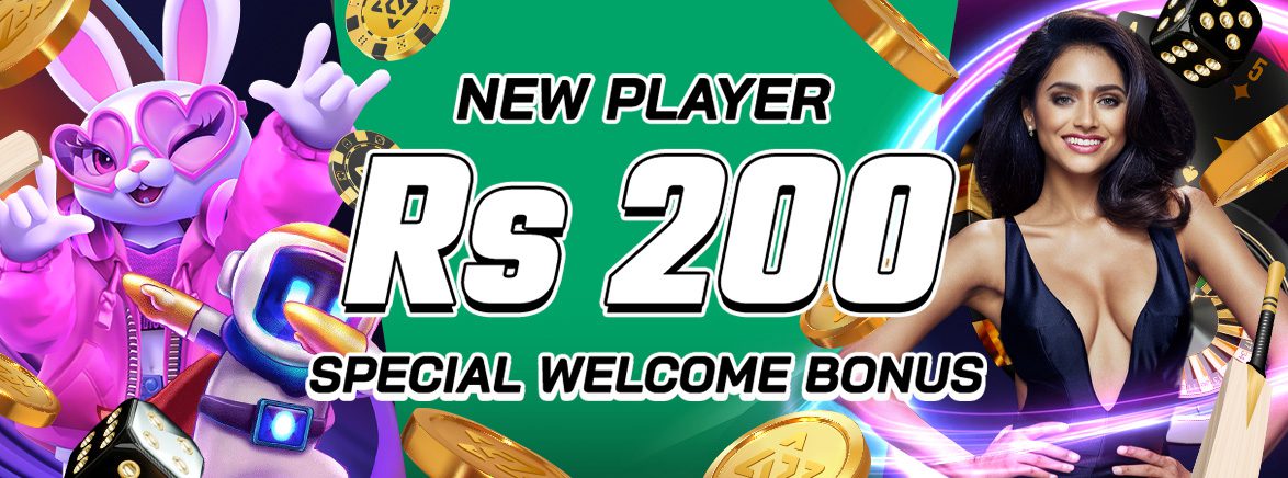 New Players Rs 200 Special Welcome Bonus New Players Rs 200 Special Welcome Bonus